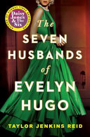 The Seven Husbands of Evelyn Hugo TAYLOR JENKINS. REID Book Cover