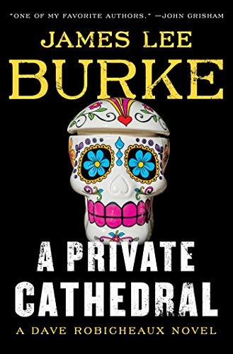 A Private Cathedral James Lee Burke Book Cover