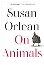 On Animals Susan Orlean Book Cover