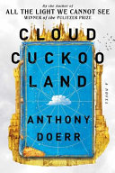 Cloud Cuckoo Land Anthony Doerr Book Cover