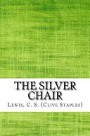 The Silver Chair C S Lewis Book Cover
