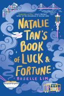Natalie Tan's Book of Luck and Fortune Roselle Lim Book Cover