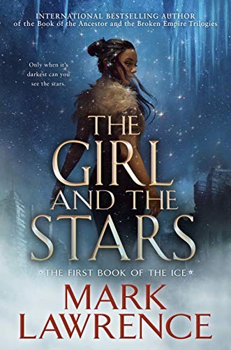 The Girl and the Stars Mark Lawrence Book Cover