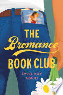 The Bromance Book Club Lyssa Kay Adams Book Cover