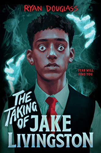 The Taking of Jake Livingston Ryan Douglass Book Cover