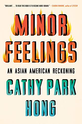 Minor Feelings Cathy Park Hong Book Cover