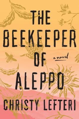 The Beekeeper of Aleppo Christy Lefteri Book Cover