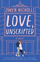 Love, Unscripted : a Novel Owen Nicholls Book Cover