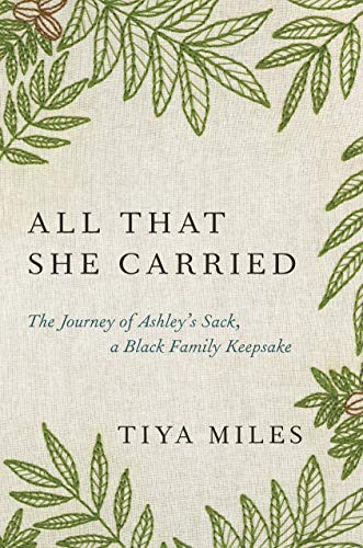 All That She Carried Tiya Miles Book Cover