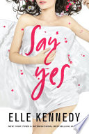 Say Yes Elle Kennedy Book Cover