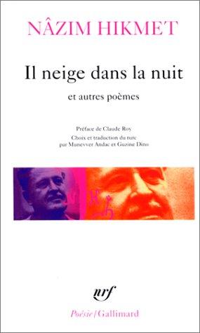 Il Neige Dans La Nuit Et Autres Poèmes Nâzım Hikmet Book Cover