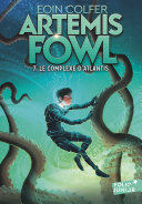 Artemis Fowl (Tome 7) - Le Complexe D'Atlantis Eoin Colfer Book Cover