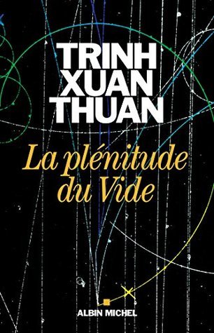 La Plénitude Du Vide Xuan-Thuan Trinh Book Cover