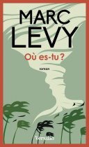 Où Es-tu ? Marc Levy Book Cover