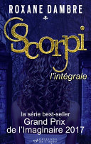 SCORPI - L'Intégrale Roxane Dambre Book Cover