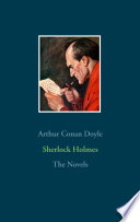 Sherlock Holmes - The Novels Arthur Conan Doyle Book Cover