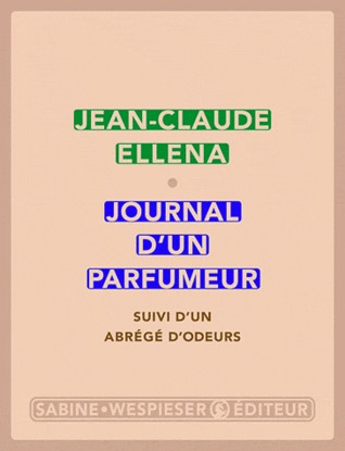 Journal D'un Parfumeur Jean-Claude Ellena Book Cover