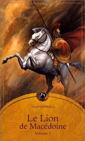 Le Lion De Macédoine, Tome 1 David A. Gemmell Book Cover