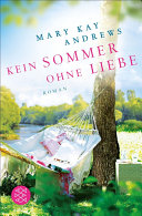 Kein Sommer Ohne Liebe Mary Kay Andrews Book Cover