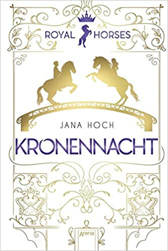 Royal Horses (3). Kronennacht Jana Hoch Book Cover