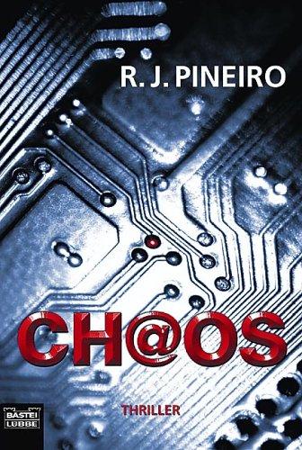 Chaos. Internet-Thriller. R. J. Pineiro Book Cover
