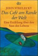 Das Café Am Rande Der Welt John P. Strelecky Book Cover