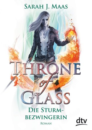 Throne of Glass 5 - Die Sturmbezwingerin Sarah J. Maas Book Cover