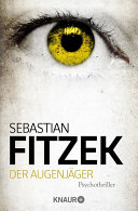 Der Augenjäger Sebastian Fitzek Book Cover