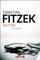 Splitter Sebastian Fitzek Book Cover