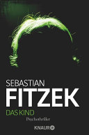 Das Kind Sebastian Fitzek Book Cover