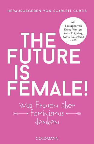 The Future is Female! Scarlett Curtis Book Cover