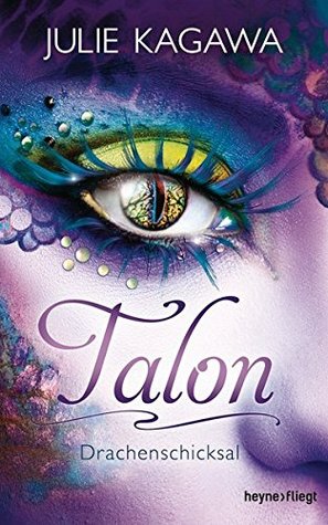 Talon - Drachenschicksal (5) Julie Kagawa Book Cover