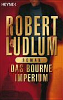 Das Bourne-Imperium Robert Ludlum Book Cover