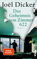 Das Geheimnis Von Zimmer 622 Joël Dicker Book Cover