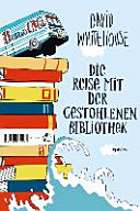“Die” Reise Mit Der Gestohlenen Bibliothek David Whitehouse Book Cover