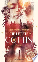 Die Letzte Göttin Lora Beth Johnson Book Cover