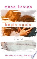 Begin Again Mona Kasten Book Cover