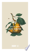 Alte Sorten Ewald Arenz Book Cover