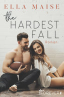 The Hardest Fall Ella Maise Book Cover