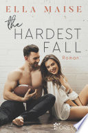 The Hardest Fall Ella Maise Book Cover