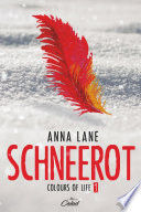 Colours of Life 1: Schneerot Anna Lane Book Cover