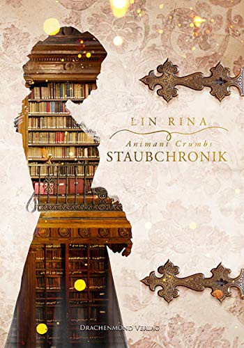 Animant Crumbs Staubchronik Lin Rina Book Cover