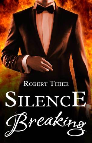 Silence Breaking Robert Thier Book Cover