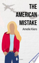 The American Mistake Amelie Kiers Book Cover