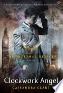 CLOCKWORK ANGEL- The Infernal Devices  Cassandra Clare Book Cover