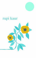 El Sol Y Sus Flores Rupi Kaur Book Cover