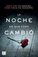 La Noche En Que Todo Cambió (Edición Mexicana) Natasha Preston Book Cover