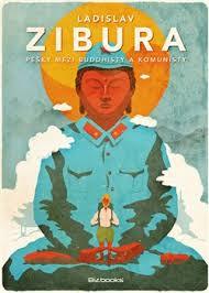 Pěšky Mezi Buddhisty a Komunisty Ladislav Zibura Book Cover