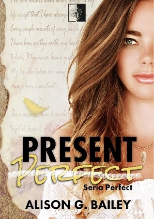 Present Perfect Alison G. Bailey Book Cover