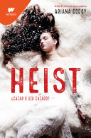 Heist: ¿Cazar O Ser Cazado? (Spanish Edition) Ariana Godoy Book Cover